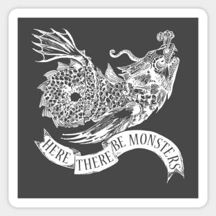 Here There Be Monsters Sticker